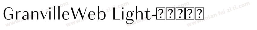 GranvilleWeb Light字体转换